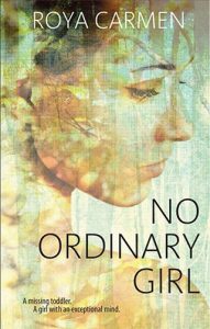 no ordinary girl, roya carmen