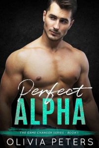 perfect alpha, olivia peters
