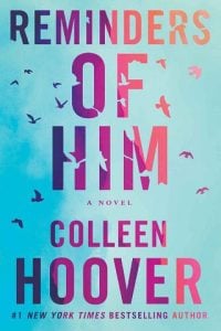 reminders of him, colleen hoover