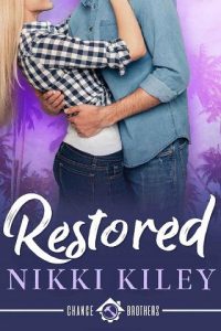 restored, nikki kiley
