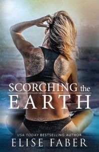 scorching earth, elise faber