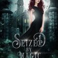 seized magic lexie scott