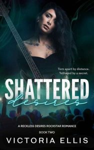 shattered desires, victoria ellis