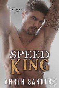 speed king, ahren sanders