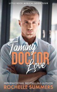 taming doctor love, rochelle summers