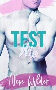 test me, neve wilder