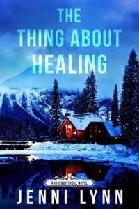 thing about healing, jenni lynn