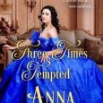 three times tempted anna campbell