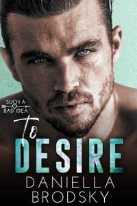 to desire, daniella brodsky