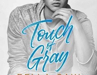 touch gray della cain