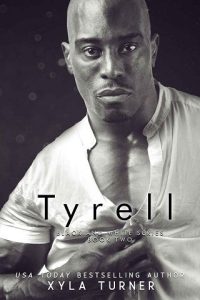 tyrell, xyla turner