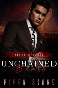 unchained beast, piper stone