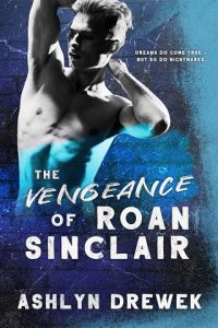 vengeance roan sinclair, ashlyn drewek