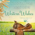 western wishes carolyne aarsen