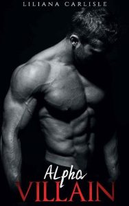 alpha villain, liliana carlisle