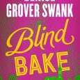 blind bake denise grover swank