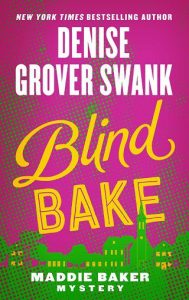blind bake, denise grover swank