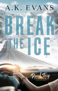 break ice, ak evans