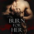 burn for her briana michaels