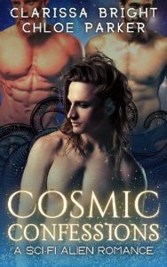 cosmic confessions, chloe parker