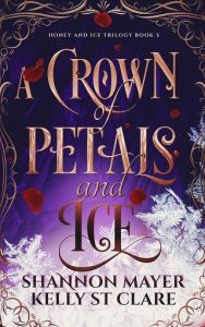 crown petals ice, shannon mayer