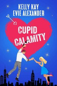 cupid calamity, evie alexander
