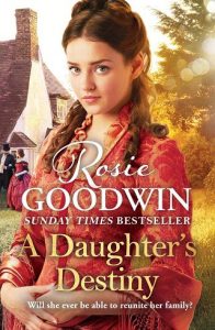 daughter's destiny, rosie goodwin