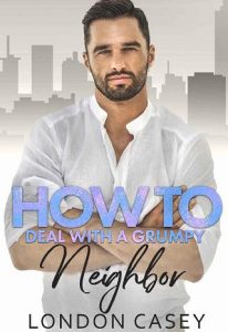 deal with neighbor, london casey