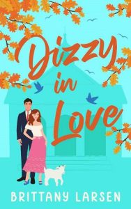 dizzy in love, brittany larsen