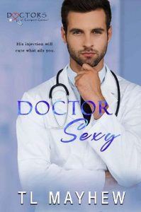 doctor sexy, tl mayhew