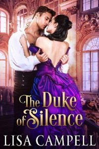 duke of silence, lisa campbell