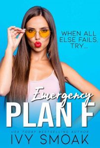 emergency plan f, ivy smoak