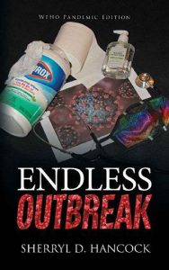 endless outbreak, sherryl hancock