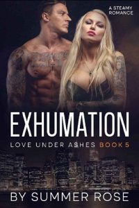 exhumation, summer rose