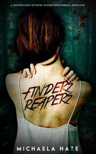 finders reapers, michaela haze