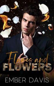 flames flowers, ember davis