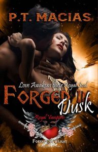 forged in dusk, pt macias