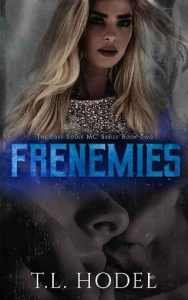 frenemies, tl hodel