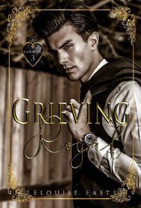 grieving royal, elouise east