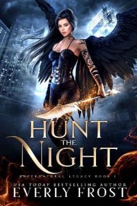 hunt night, everly frost