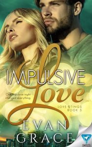 impulsive love, evan grace