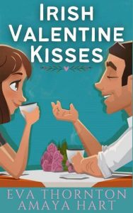 irish valentine, eva thornton