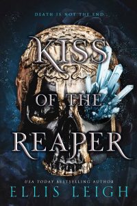 kiss of reaper ellis leigh