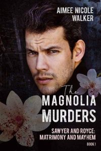 magnolia murders, aimeee nicole walker