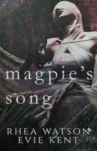 magpie's song, rhea watson