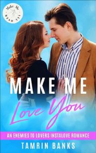 make me love you, tamrin banks