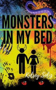 monsters in bed, kelsey soliz