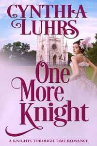 one more knight, cynthia luhrs