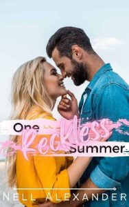 one reckless summer, nell alexander