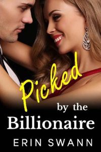 picked billionaire, erin swann